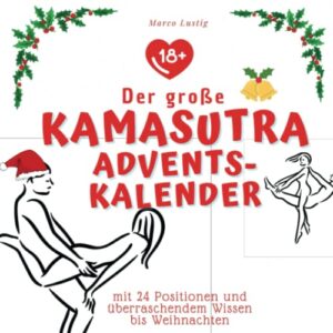 Kamasutra-Adventskalender: 24 Positionen bis Weihnachten